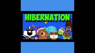 HIbernation Song Short Version [upl. by Akaenahs540]