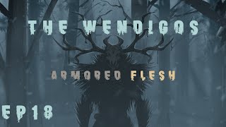 RimWorld Wendigos  Armored Flesh  EP18 [upl. by Fini]