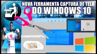 Como Ativar e Usar a Nova Ferramenta de Captura e Print da Tela No Sistema Windows 10 [upl. by Besnard991]