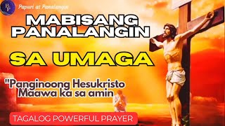 Panalangin sa Umaga Paghahandog ng Sarili sa Panginoong Hesukristo na Nakapako sa Krus [upl. by Fe]