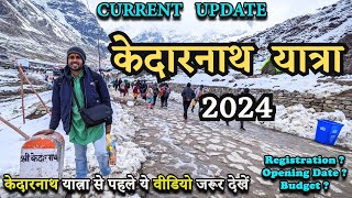 Kedarnath Yatra 2024  Complete Travel Details  Kedarnath Yatra 2024 Plan  Chardham Yatra 2024 [upl. by Elton]