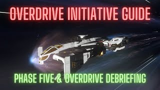 Overdrive Initiative Guide Phase 5  Supply Request amp Debriefing [upl. by Corotto321]