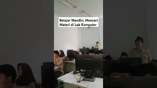 Belajar Mandiri di Lab Komputer [upl. by Aratal]