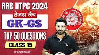 RRB NTPC 2024  GK GS Top 50 Questions For NTPC  NTPC GK GS Class  Part 15  By Sahil Madaan Sir [upl. by Meek]