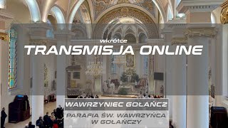 Wawrzyniec Gołańcz  Transmisja  TRIDUUM PASCHALNEGO 2024 [upl. by Lledner]