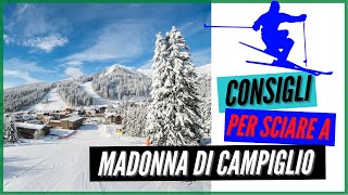 Sciare a MADONNA di CAMPIGLIO  La destinazione ideale per gli amanti dello sci [upl. by Simara]