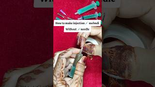 How to make Injection💉Syringe Mehndi Cone injection heena cone mehndi injectionmehndi [upl. by Nihs873]