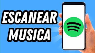 Como escanear musica no Spotify GUIA COMPLETO [upl. by Jarl]