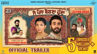 Je Paisa Bolda Hunda Official Trailer  Hardeep Grewal  Ihana Dhillon  Punjabi Movie  23rd Feb [upl. by Riegel]