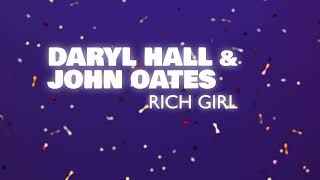 Daryl Hall amp John Oates  Rich Girl Official Audio [upl. by Eednas]