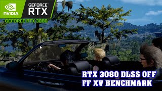 Final Fantasy XV  RTX 3080 benchmark  DLSS off 4K 2K 1080P [upl. by Sonnnie]