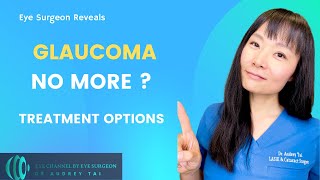 How to Cure Glaucoma  Treatment Options  Eye Surgeon Explains draudreytai [upl. by Ellenuahs554]