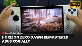 🎮 ASUS ROG ALLY  Horizon Zero Dawn  Remastered  1080p FSR 3 FRAME GENERATION 🌄💨 [upl. by Sucramd]