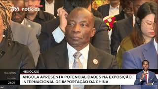 Negócios Angola apresenta potencialidades na Exposição Internacional de Importação da China [upl. by Nadual634]