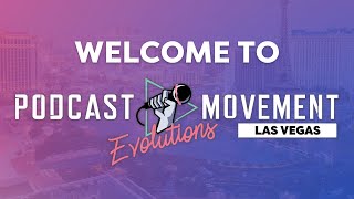 Podcast Movement Evolutions 2023 Highlights [upl. by Ybbor7]