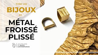 COMMENT CRÉER DES BIJOUX EN MÉTAL FROISSÉ ou MÉTAL PLISSÉ Créer un effet froissé ou plissé en bijoux [upl. by Neicul]