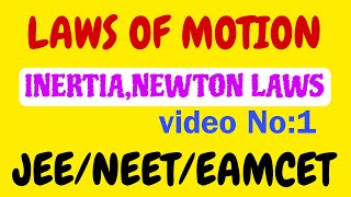 NEWTON LAWS OF MOTION LAWS OF MOTION INERTIA JEEPHYSICS [upl. by Einiffit]