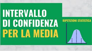 63 Intervallo di Confidenza per la Media [upl. by Adnirolc377]