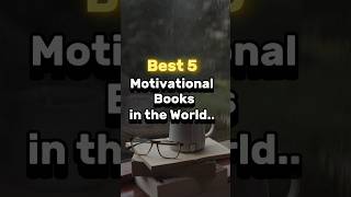 5 Best Motivational Books in the World 🌎  Motivational youtubeshorts new newshorts [upl. by Adlig]