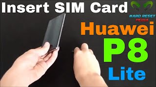 Huawei P8 Lite Insert The SIM Card [upl. by Esinev]