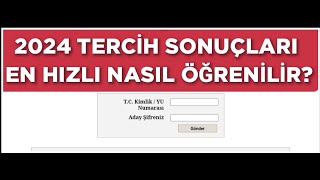 Açıklandığı Zaman 2024 YKS TERCİH SONUÇLARI EN HIZLI NASIL ÖĞRENİLİR [upl. by Aicilic]