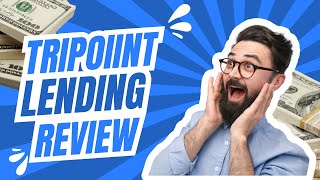 Is Tripoint Lending Worth It Honest Customer Reviews and Analysis [upl. by Gernhard]