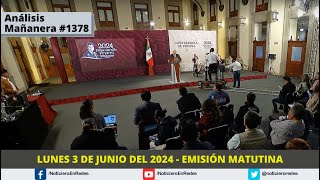 Edición Matutina Lunes 3 de Junio del 2024 [upl. by Coussoule]