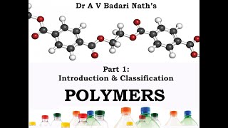 Polymers Part 1 Introduction amp Classification [upl. by Laro]