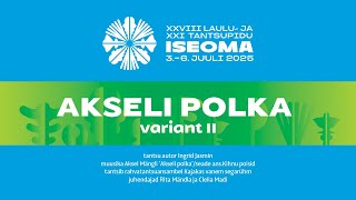 AKSELI POLKA variant II  Pärnumaa [upl. by Decamp]