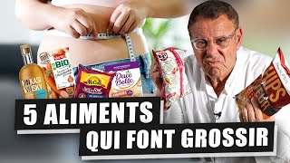 CES 5 ALIMENTS FONT GROSSIR MAIS POURQUOI [upl. by Adair]