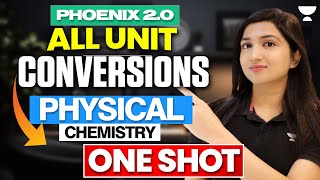 All Unit Conversions  Physical Chemistry  One Shot  Akansha Karnwal [upl. by Arymat]