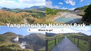 Where to go in Yangmingshan National Park 陽明山 from Taipei 台北 [upl. by Aicnarf]