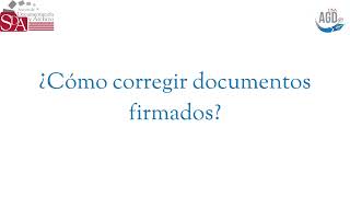 ¿Cómo corregir documentos firmados [upl. by Smaj]