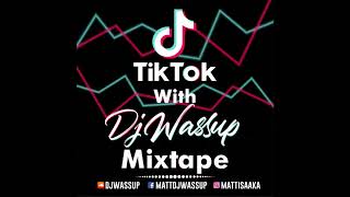 TikTok With DJ Wassup Mixtape GBROOKE [upl. by Melly]