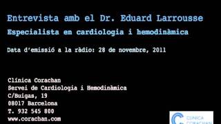 Entrevista Dr Larrousse especialista en cardiologia i hemodinàmica [upl. by Anaeg]