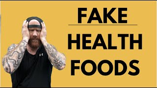 12 FAKE HEALTH FOODS you should AVOID [upl. by Adamo922]