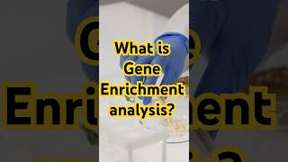 What is gene enrichment analysis [upl. by Hnim]