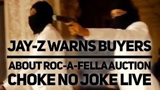 JAYZ WARNS THOSE COMING TO THE AUCTION  CHOKE NO JOKE LIVE [upl. by Halika830]