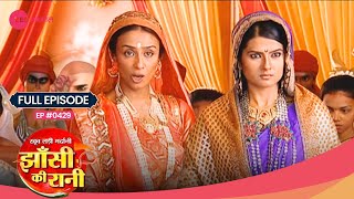 Larai Sarkar क्यों भड़की Captain Mac पर  Jhansi Ki Rani  Full Ep 429  Popular Show  Zee TV [upl. by Kcirdahc]