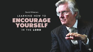 Learning How to Encourage Yourself in the Lord  David Wilkerson  June 15 1997 [upl. by Bissell]