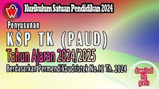 Penyusunan KSP TKPAUD 20242025 Download KSPKOSP TK [upl. by Aplihs]