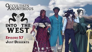 Into The West  Episode 57 Just Desserts [upl. by Aymahs]