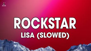 Lisa  Rockstar Lyrics Slowed [upl. by Upshaw]