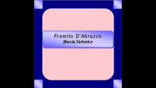 quotFremito dAbruzzoquot  Marcia Sinfonica  G Coggi [upl. by Letsyrk]