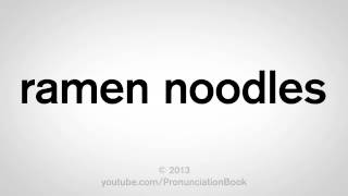 How to Pronounce Ramen Noodles [upl. by Swirsky]