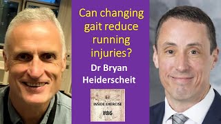 86  Can changing gait reduce running injuries with Dr Bryan Heiderscheit [upl. by Adikram]