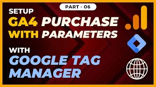 Google Analytics 4 Purchase Event Tracking with Parameters with Google Tag Manager  Part  06 [upl. by Aitnwahs]