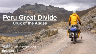 Peru Great Divide The Crux of the Andes  Episode 14  Alaska to Argentina [upl. by Otreblaug]