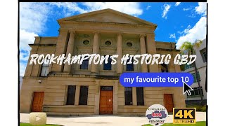 Rockhamptons Top 10 Historical CBD Buildings [upl. by Melessa]