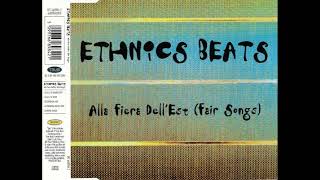 Ethnics Beats  Alla Fiera DellEst Fair Songs [upl. by Simonette]